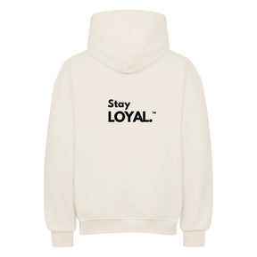 Stay Loyal Hoodie.